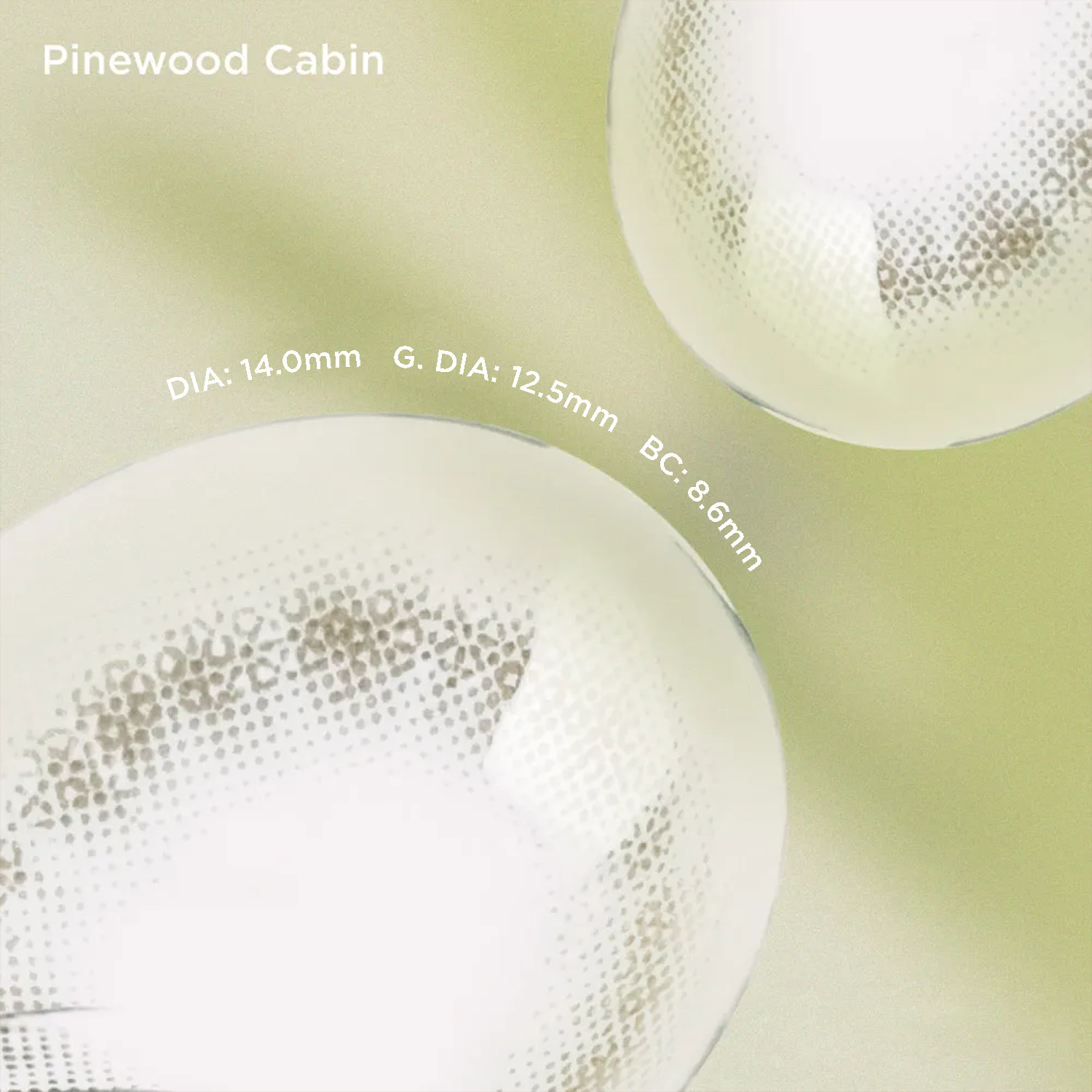 Pinewood Cabin brown color contacts