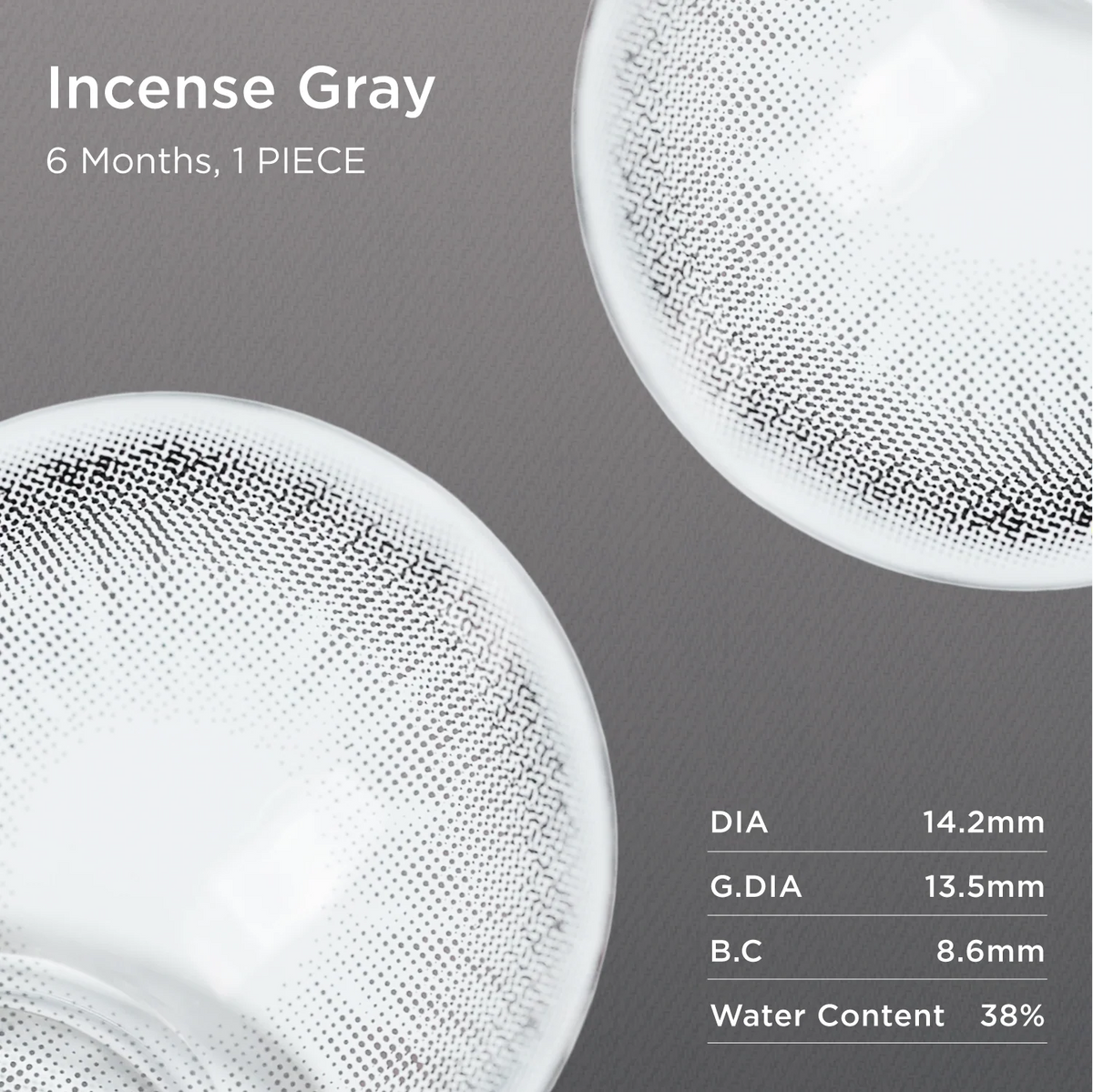 Incense Gray | 6-Month Colored Contacts
