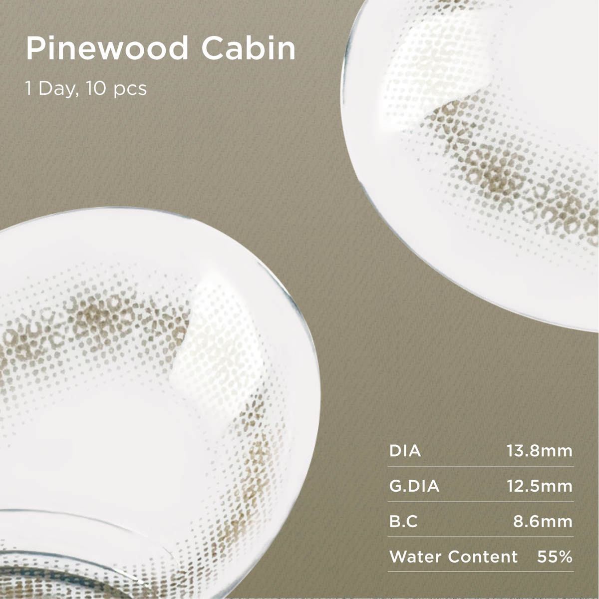 Pinewood Cabin | Daily colored contacts